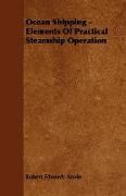 Ocean Shipping - Elements of Practical Steamship Operation