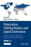 Polarization, Shifting Borders and Liquid Governance