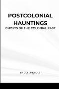 Postcolonial Hauntings