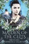 The Maiden of the Celts
