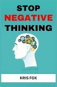 STOP NEGATIVE THINKING