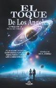 El Toque De Los Ángeles - La Magia De La Curación Celestial