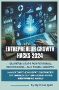 Entrepreneur Growth Hacks 2024