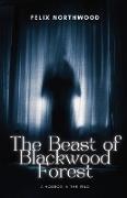 The Beast of Blackwood Forest