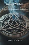 Modern Witches Essential Handbook on Wicca