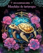 Mandalas de tartarugas | Livro de colorir para adultos | Imagens antiestresse para estimular a criatividade