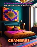 L'incroyable collection de coloriages de décoration d'intérieur
