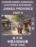 Jiangsu Province (Part 6)- Mandarin Chinese Names, Surnames, Locations & Addresses, Learn Simple Chinese Characters, Words, Sentences with Simplified Characters, English and Pinyin