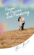 Poems of Passion and Pondering