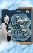 The Cross and The Crisis