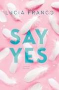 Say Yes