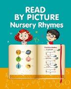 READ BY PICTURE. Nursery Rhymes