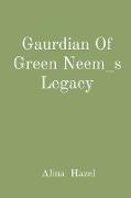 Gaurdian Of Green Neem_s Legacy