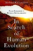 In Search of Human Evolution