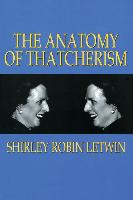The Anatomy of Thatcherism