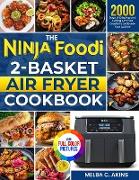 The Ninja Foodi 2-Basket Air Fryer Cookbook