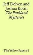The Parkland Mysteries