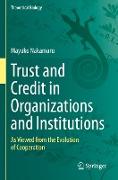 Trust and Credit in Organizations and Institutions