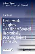 Electroweak Gauginos with Highly Boosted Hadronically Decaying Bosons at the Lhc