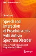 Speech and Interaction of Preadolescents with Autism Spectrum Disorder