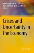 Crises and Uncertainty in the Economy