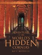 Adventures to the World's Hidden Corners