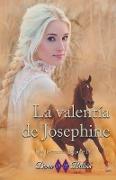 La valentía de Josephine