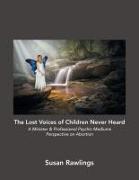 The Lost Voices of Children Never Heard
