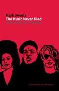 The Music Never Died