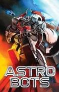 Astrobots Vol 1