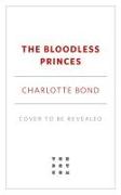 The Bloodless Princes