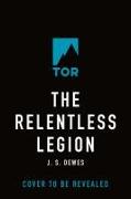 The Relentless Legion