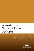 Annotations to Surplus Lines Statutes, Sixth Edition