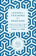Gospel Training for Deacons