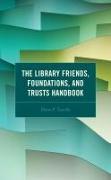 The Library Friends, Foundations, and Trusts Handbook