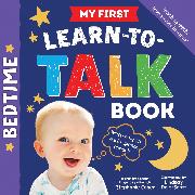 My First Learn-to-Talk Book: Bedtime