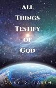 All Things Testify of God