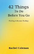 42 Things To Do Before You Go