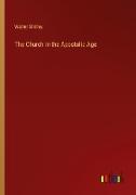 The Church in the Apostolic Age