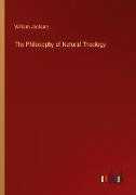 The Philosophy of Natural Theology