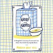 Grief and Grit(s)