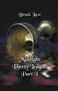 Midnight Liberty League - Part I