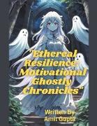 "Ethereal Resilience