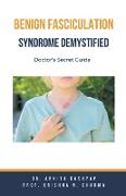 Benign Fasciculation Syndrome Demystified
