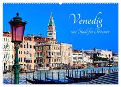 Venedig - eine Stadt für Träumer (Wandkalender 2024 DIN A2 quer), CALVENDO Monatskalender