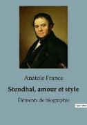 Stendhal, amour et style