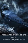 Podium and Ravens of Dark Poetry