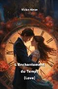 L'Enchantement du Temps (Love)