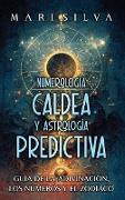 Numerología Caldea y Astrología Predictiva