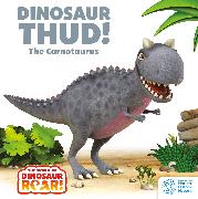 The World of Dinosaur Roar!: Dinosaur Thud! The Carnotaurus